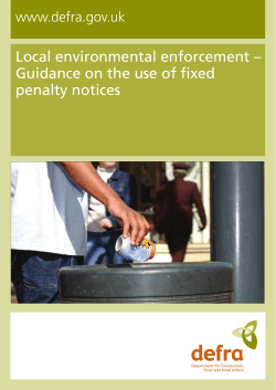 Local environmental enforcement – Guidance on the use of fixed penalty notices www.defra.gov.uk