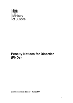 Penalty Notices for Disorder (PNDs) Commencement date: 24 June 2014