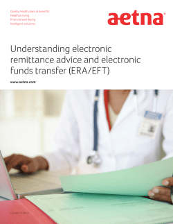 Understanding electronic remittance advice and electronic funds transfer (ERA/EFT) www.aetna.com