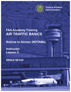AIR TRAFFIC BASICS FAA Academy Training Notices to Airmen (NOTAMs) Instructor
