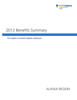 2012 Benefits Summary ALASKA REGION  This applies to benefit eligible employees.