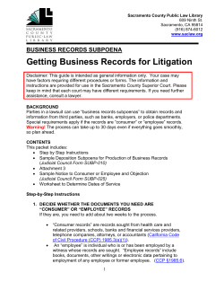 Getting Business Records for Litigation BUSINESS RECORDS SUBPOENA
