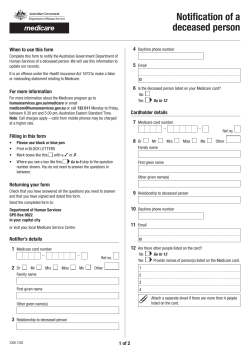 Notification of a deceased person 4 When to use this form
