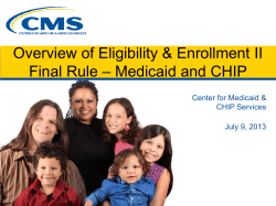 Overview of Eligibility &amp; Enrollment II Center for Medicaid &amp; CHIP Services