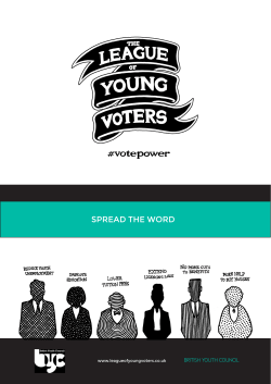 SPREAD THE WORD BRITISH YOUTH COUNCIL www.leagueofyoungvoters.co.uk