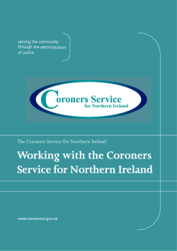 Working with the Coroners Service for Northern Ireland www.coronersni.gov.uk