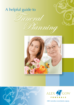 Funeral Planning A helpful guide to 100% Australian-owned family company