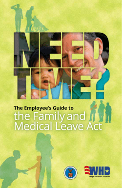 the Family and Medical Leave Act The Employee’s Guide to