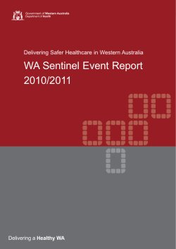 WA Sentinel Event Report 2010/2011 Delivering Safer Healthcare in Western Australia