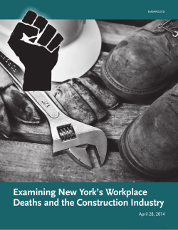 Examining New York’s Workplace Deaths and the Construction Industry April 28, 2014 EMBARGOED
