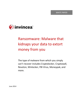 Ransomware: Malware that kidnaps your data to extort money from you