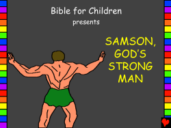 SAMSON, GOD’S STRONG MAN