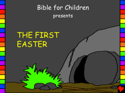 THE FIRST EASTER Bible for Children presents