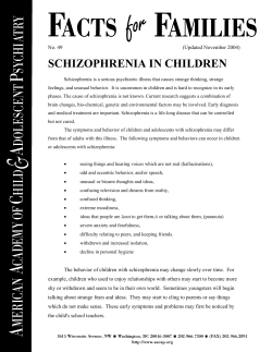 SCHIZOPHRENIA IN CHILDREN  No. 49 (Updated November 2004)