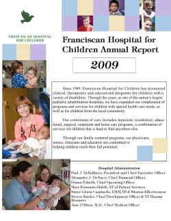Since 1949, Franciscan Hospital for Children has pioneered