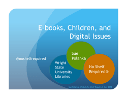 E-books, Children, and Digital Issues Sue Polanka
