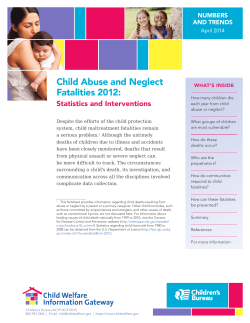 Child Abuse and Neglect Fatalities 2012: Statistics and Interventions NUMBERS