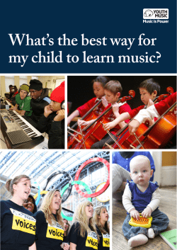 W at’s the best way for my child to learn music? h