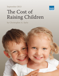 The Cost of Raising Children September 2013 by Christopher A. Sarlo