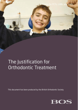 The Justiﬁcation for Orthodontic Treatment Advice for PCTs, LHBs and SHAs
