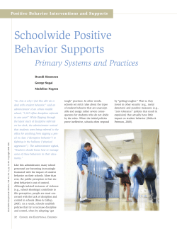 Schoolwide Positive Behavior Supports Primary Systems and Practices Positive Behavior Interventions and Supports