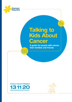Talking to Kids About Cancer A guide for people with cancer,