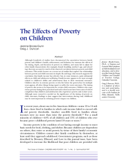 The Effects of Poverty on Children Jeanne Brooks-Gunn Greg J.  Duncan