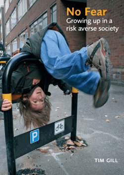 No Fear Growing up in a risk averse society TIM GILL