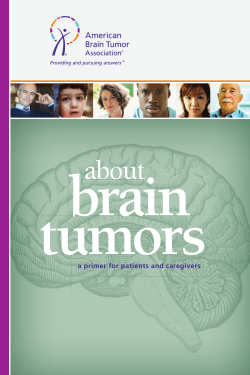 brain tumors about a primer for patients and caregivers
