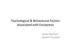 Psychological &amp; Behavioural Factors Associated with Encopresis James Banham Ipswich Hospital