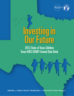 Investing in Our Future 2013 State of Texas Children