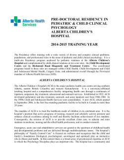 PRE-DOCTORAL RESIDENCY IN PEDIATRIC &amp; CHILD CLINICAL PSYCHOLOGY ALBERTA CHILDREN’S