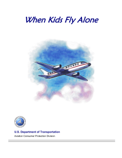 When Kids Fly Alone U.S. Department of Transportation Aviation Consumer Protection Division