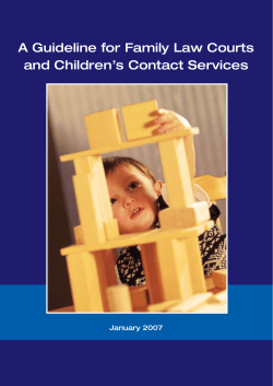 A Guideline for Family Law Courts and Children’s Contact Services January 2007