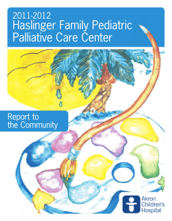 Haslinger Family Pediatric Palliative Care Center 2011-2012