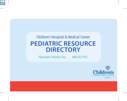 PEDIATRIC RESOURCE DIRECTORY Children’s Hospital &amp; Medical Center