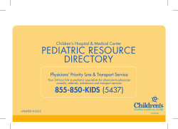 PediatriC resourCe direCtorY Physicians’ Priority Line &amp; Transport Service