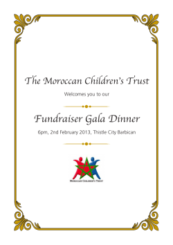 Fundraiser Gala Dinner The Moroccan Children’s Trust Welcomes you to our