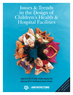 Issues &amp; Trends in the Design of Children’s Health &amp; Hospital Facilities