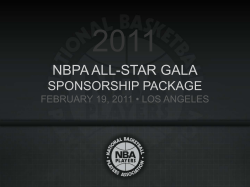 2011 NBPA ALL-STAR GALA SPONSORSHIP PACKAGE FEBRUARY 19, 2011 • LOS ANGELES