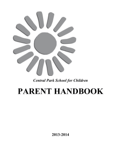 PARENT HANDBOOK  Central Park School for Children 2013-2014
