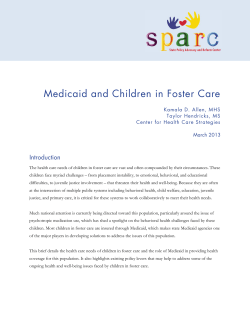 Medicaid and Children in Foster Care Introduction  Kamala D. Allen, MHS