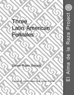 Three Latin American Folktales El Alma de la Raza Project