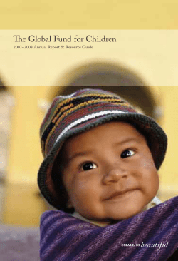 The Global Fund for Children beautiful 2007–2008 Annual Report &amp; Resource Guide