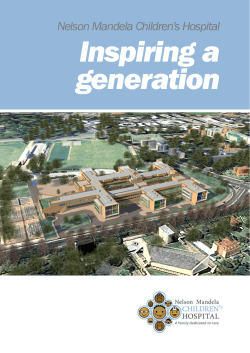 Inspiring a generation Nelson Mandela Children’s Hospital