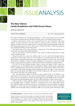 The New Silence: Family Breakdown and Child Sexual Abuse Jeremy Sammut ExECuTIvE SuMMARy