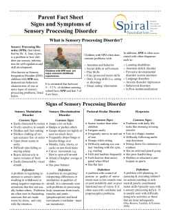 Parent Fact Sheet Signs and Symptoms of Sensory Processing Disorder