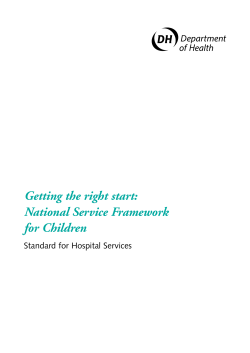 Getting the right start: National Service Framework for Children Standard for Hospital Services