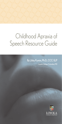 Childhood Apraxia of Speech Resource Guide By Libby Kumin, Ph.D., CCC-SLP