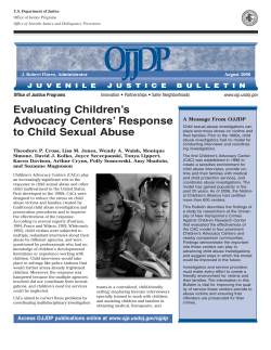 Evaluating Children’s Advocacy Centers’ Response to Child Sexual Abuse Office of Justice Programs